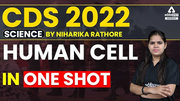 CDS 2 2022 Preparation  | CDS Human Cell in One Shot | CDS Science Classes 2022