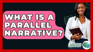 What Is A Parallel Narrative? - The Language Library