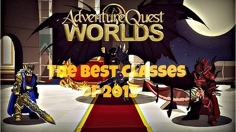 The Best Classes of AQW Montage 2013