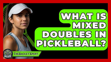 What Is Mixed Doubles In Pickleball? - The Racket Xpert