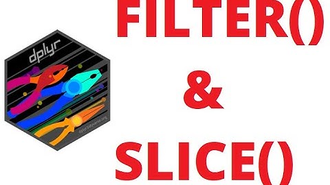 How to use FILTER and SLICE functions of dplyr package of R?