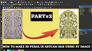 How To Make 3D Penal In Artcam 2018 Using By Image#part2 | Artcam 3d Penal Image | no commentary