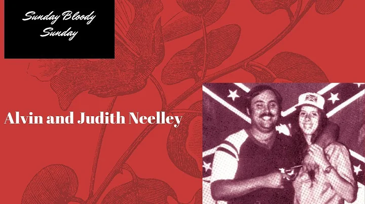 True Crime -Alvin & Judith Neelley