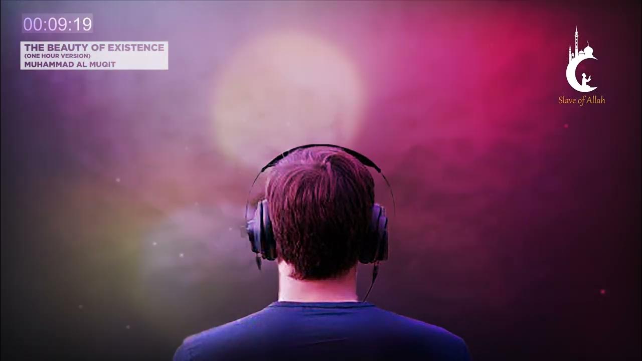 The beauty of existence muhammad al muqit. Muhammad al muqit - the beauty of existence - slowed and reverb lofi theme. мухаммад аль мукит. Hamoud al qahtani). Muqit.
