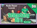 Selendang biru karaoke - Dewi Zega nada cowok Dm versi koplo