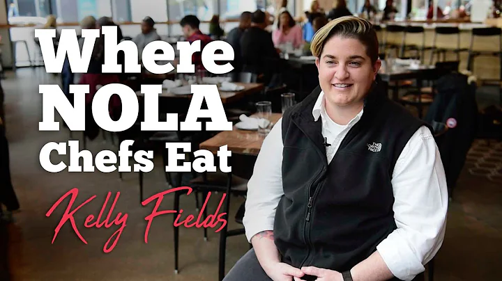 Where NOLA Chefs Eat: Kelly Fields