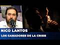 LOS GANADORES DE LA CRISIS | El editorial de Nicolás Lantos