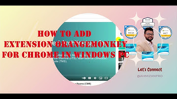How to add extension OrangeMonkey for Chrome in Windows PC