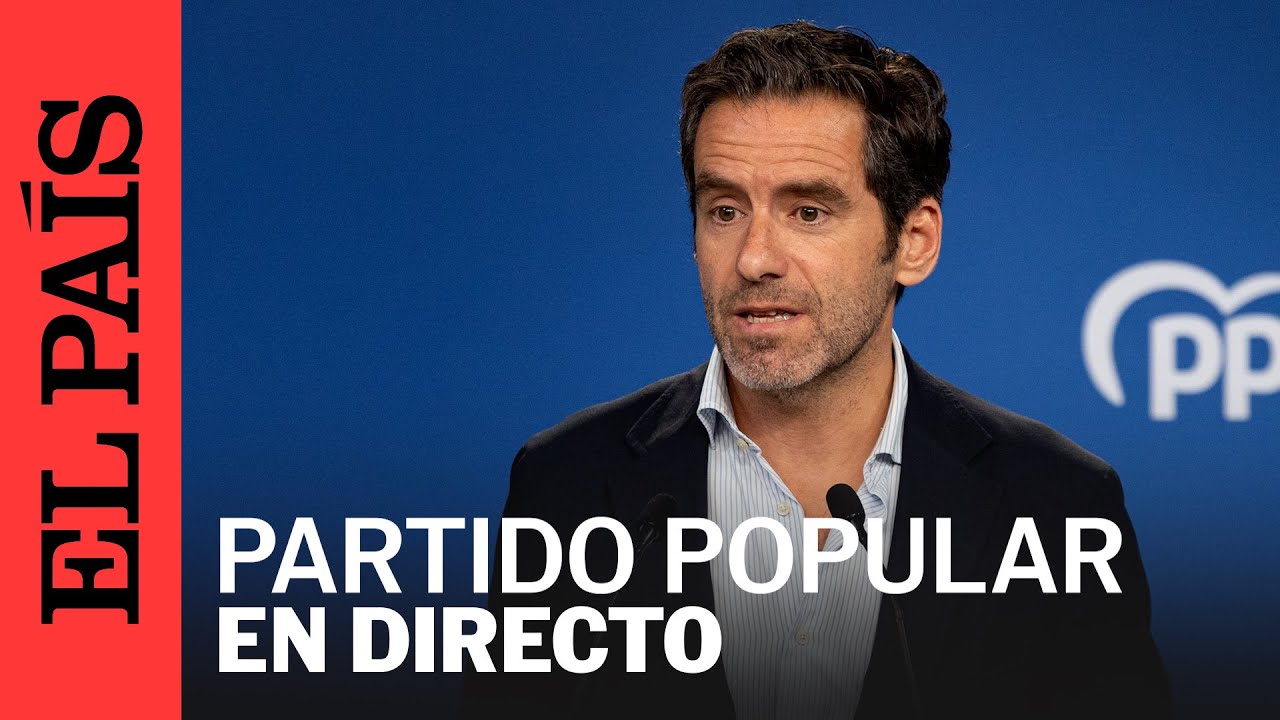 DIRECTO | Rueda de prensa del PP tras su Comité de Dirección | EL PAÍS ...