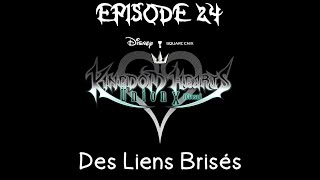 Kingdom Hearts χ [FR] - ÉPISODE 24