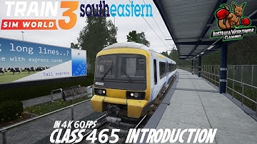 Train Sim World 3|Class 465 Introduction at Training Centre IN 4K 60FPS
