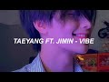 Taeyang  vibe feat jimin of bts easy lyrics