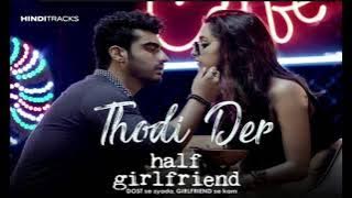 thori Der (half girlfriend) digital audio song