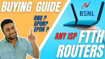 Buying Guide For BSNL Or Any ISP Fiber FTTH Routers ! EPON ? GPON ? Dont Buy Before Watching This !