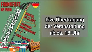 Live - Ohne Medien Keine Kriege? - Montagsspaziergang Aus Frankfurt Am Main