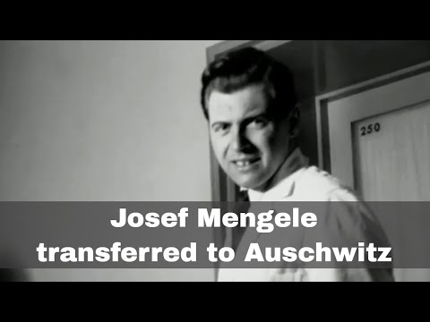 24th May 1943: Josef Mengele, the Nazi Angel of Death, transferred to Auschwitz