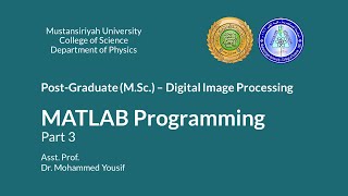 MATLAB Programming | Part 3 - Dr. Mohammed Yousif