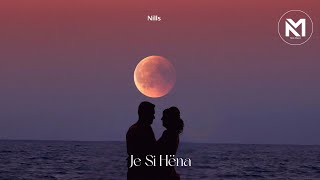 Nills - Je Si Hëna