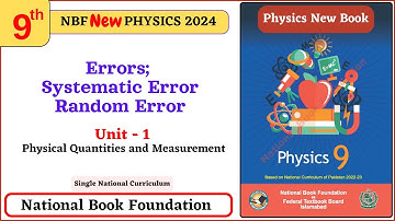 Errors, systematic error and random error I Class 9 Physics I National Book Foundation NBF