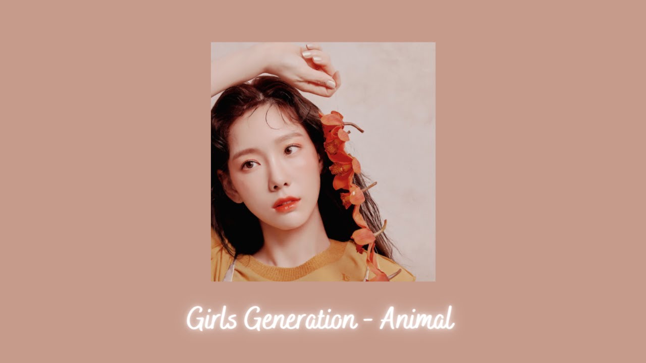 Girls Generation - Animal {slowed + reverb}