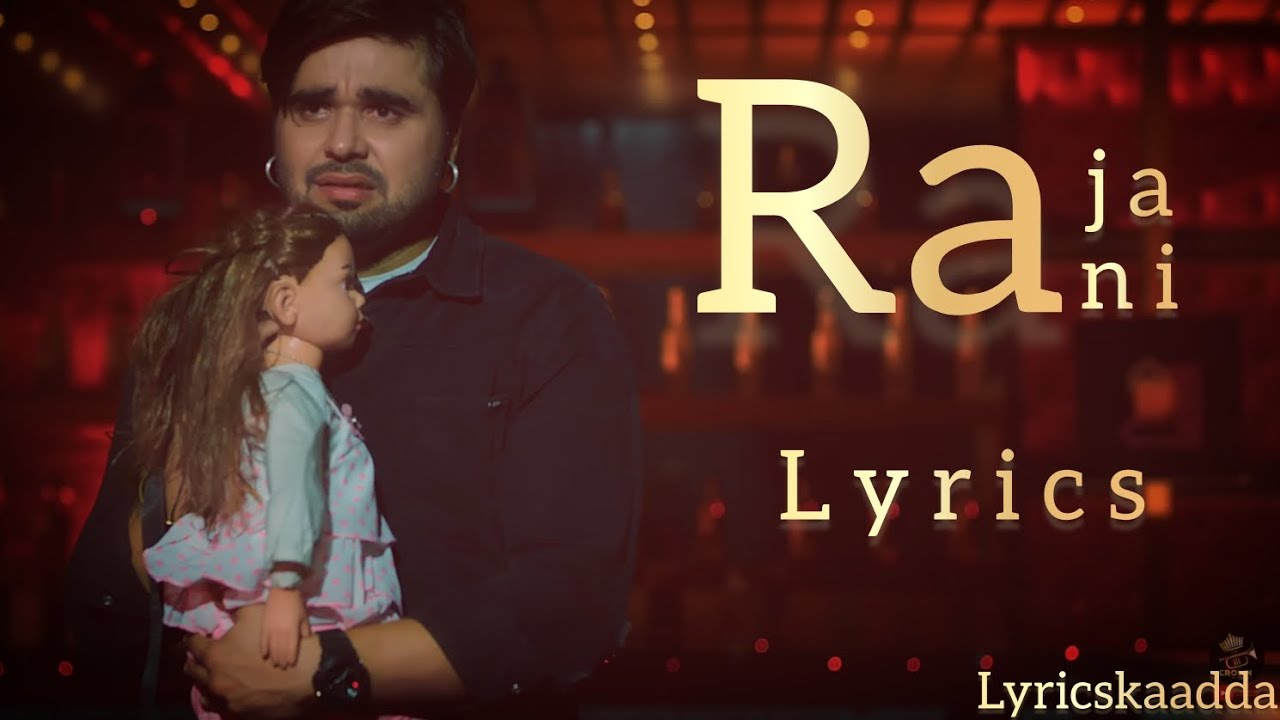 Raja Rani (Lyrics) | #Ninja | Punjabi Song | @LyricskaAdda - YouTube