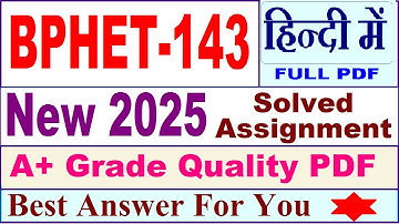 BPHET 143 solved assignment 2025 in Hindi || bphet 143 solved assignment 2024-25 || bphet143 2025