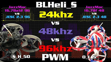 BLHeli_S ESC firmwares for everyone!  JazzMac & JESC 24, 48 96khz PWM for Mobula 7 + 48khz for UK65