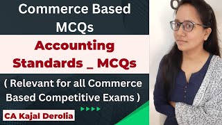 Accounting Standards MCQ | Multiple Choice Questions with Answer | Detailed Explanation |