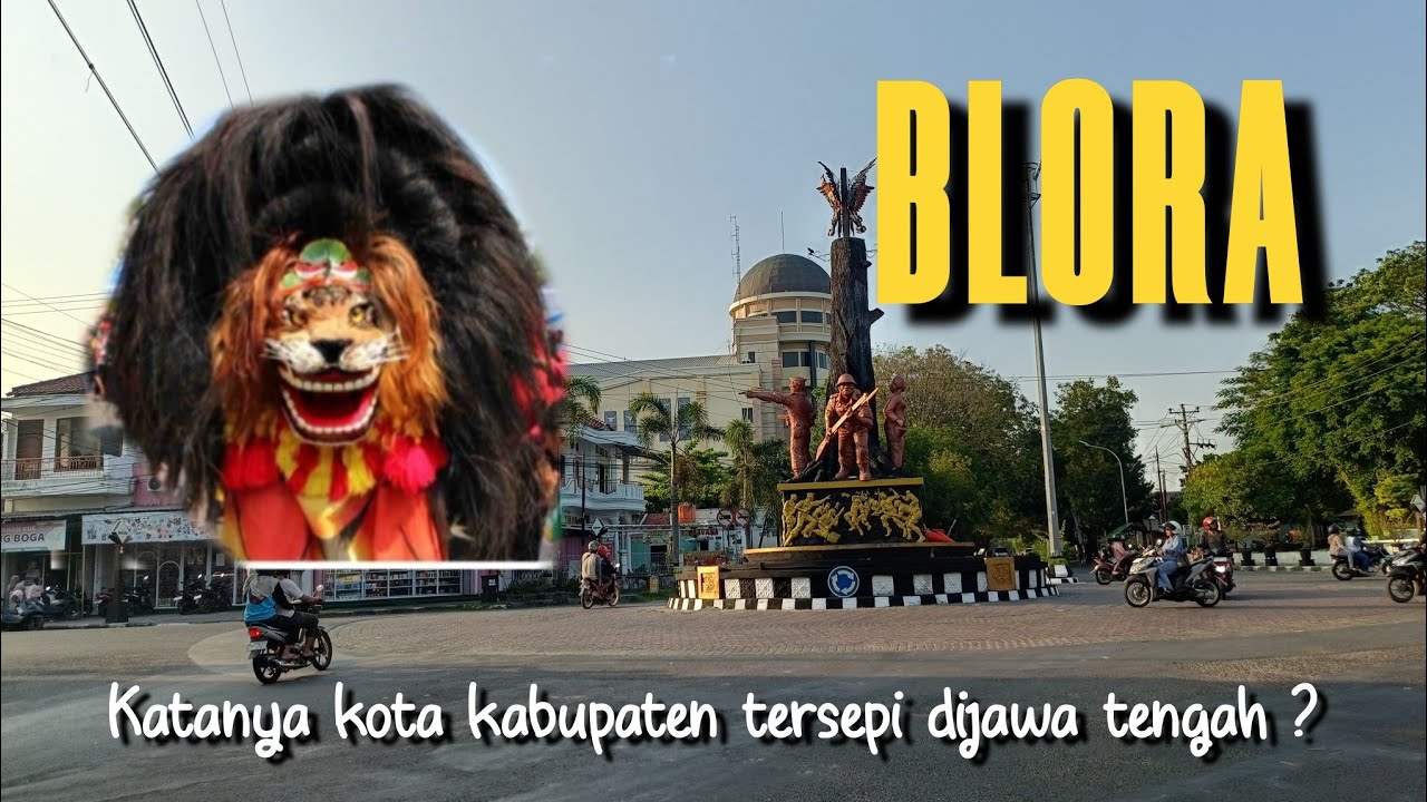 KOTA BLORA‼️Benarkah kota tersepi dijawa tengah? Yuk simak alasanya ...