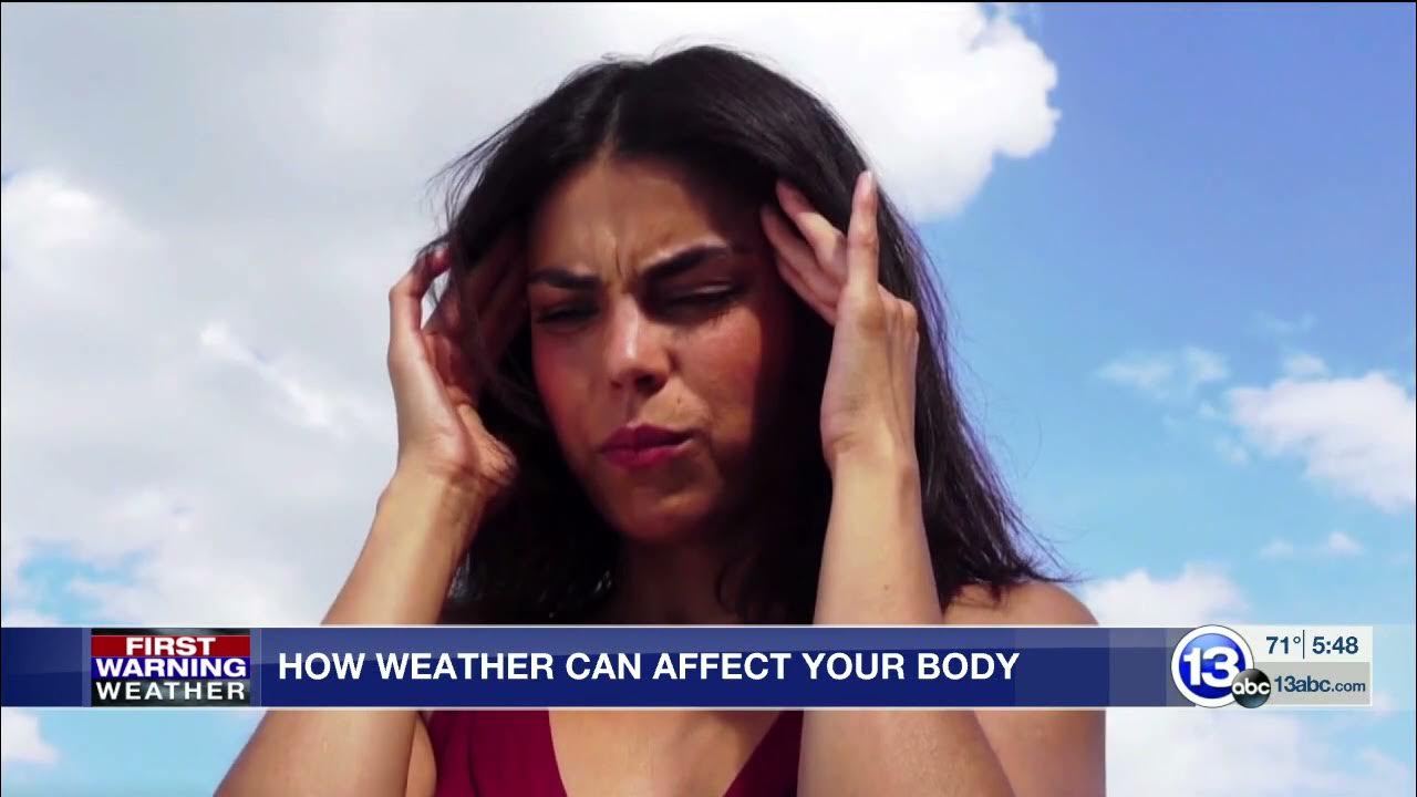 13abc-how-weather-changes-affect-your-body-youtube