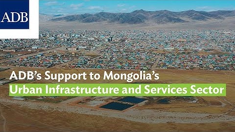 ADB’s Support to Mongolia’s Urban Infrastructure and Services Sector