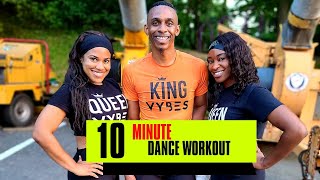 10 Minute Dance Workout | Soca |AfroBeats| Dancehall| Caribbean | Mr.VYBES