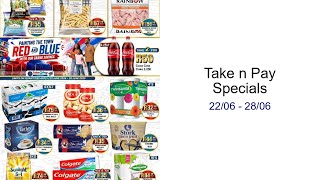Take n Pay Specials 22/06 - 28/06