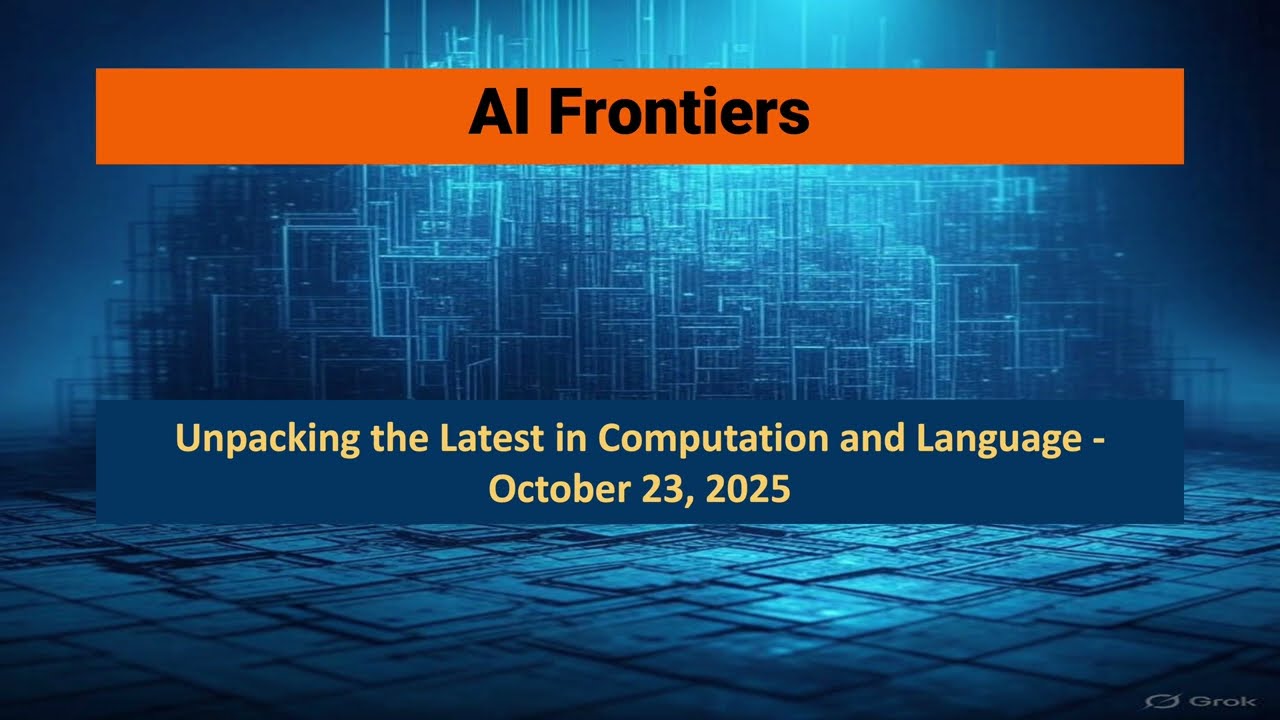 AI Frontiers: LLM Reliability, Reasoning, & Efficiency (Oct 23, 2025)