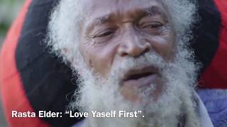 🙏🏾 Rasta Elder: “Love Yaself First”.