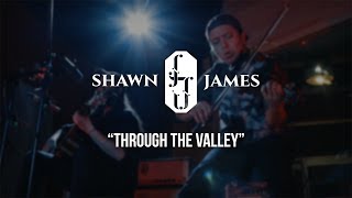 Through The Valley - Shawn James | Gaslight Sessions chords