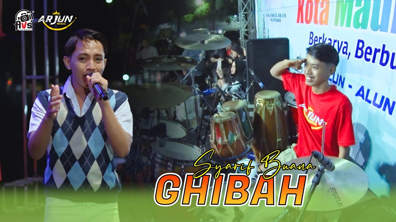 GHIBAH - SYARIF BUANA  || ARJUN MUSIC LIVE MADIUN ( COVER )
