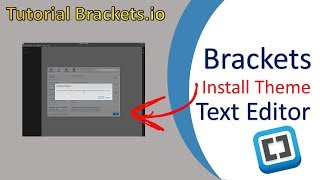 Tutorial Brackets: Install Theme ( Bahasa Indonesia)