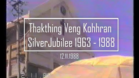 Thakthing Kohhran Silver jubilee 1988