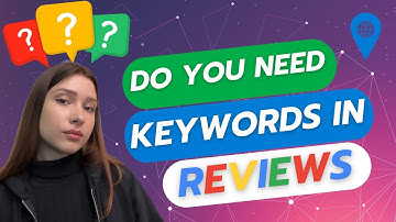 How Keywords in Google reviews can help you rank - Local View