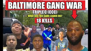 Baltimore Gang War - Triple C (Crutty Conniving Crutballs) - The gang Leader Who K!lled Himself