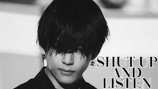 TAEHYUNG FMV "Shut Up and Listen"