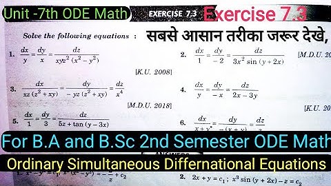 Exercise 7.3 B.Sc 2nd Semester ODE Math || 2nd Type Solve Simultaneous differential equations