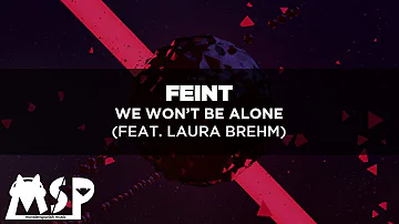 Feint - We Won't Be Alone (ft. Laura Brehm) [SUB.ESPAÑOL]