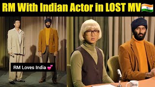 BTS RM With Indian Punjabi Actor 🇮🇳| Indian Confirm in RM Latest 'LOST!' MV 😍 #bts