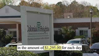 Colonial Heights nursing home fined $1,300 per day amid new violations of care standards