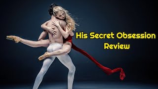 His Secret Obsession Review 🥰 | [12 Word Phrase Text PDF] | [Real] Reviews By James Bauer