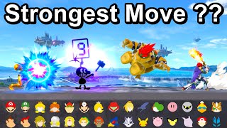 Every Character's Strongest Move !!  Super Smash Bros. Ultimate