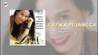 Dewi Yull - Fatwa Pujangga |  Audio