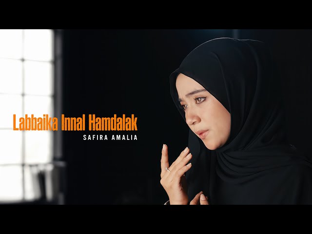 Safira Amalia - Labbaika Innal Hamdalak class=